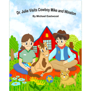 Dr. Julie Visits Cowboy Mike and Winston